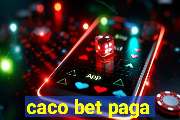 caco bet paga